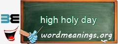 WordMeaning blackboard for high holy day